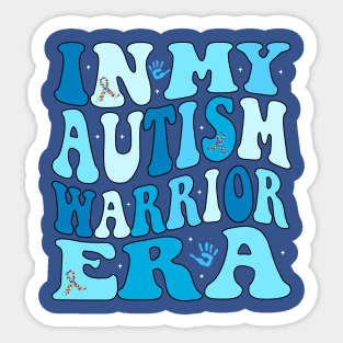 In My Autism Warrior Era Autism Awareness Fighting Autism Groovy Sticker